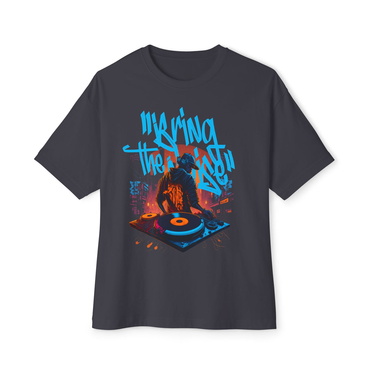 Bring the Noise -  Unisex Oversized Boxy Tee,